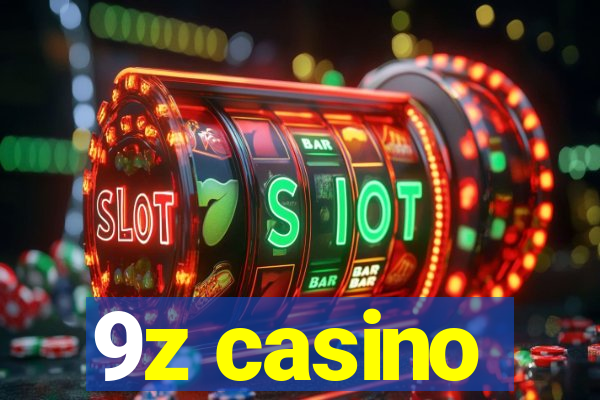 9z casino